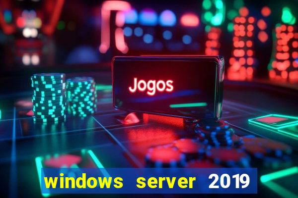 windows server 2019 iso pt-br download